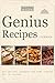 Genius Recipes: 485 Recipes...