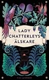 Lady Chatterleys älskare by D.H. Lawrence