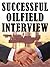 Successful Oilfield Intervi...