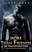 More Than Friends: The Complete First Story