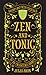Zen and Tonic: Savory and F...