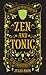 Zen and Tonic by Jules Aron