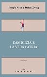 L'amicizia è la vera patria