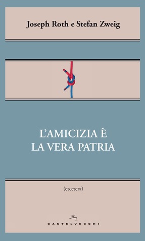 L'amicizia è la vera patria (Paperback)
