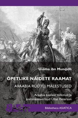 Õpetlike näidete raamat. Araabia rüütli mälestused