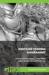 Kriitilise teooria käsiraamat by Simon Malpas