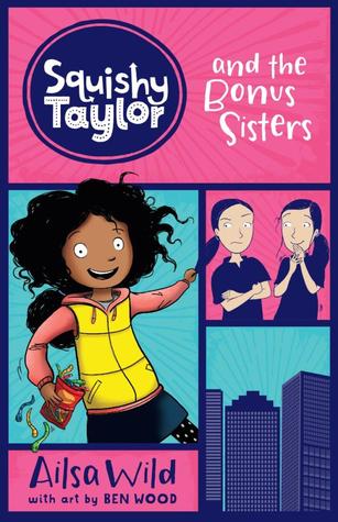 Squishy Taylor and the Bonus Sisters (Paperback)