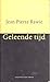 Geleende tijd by Jean Pierre Rawie