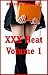 XXX Heat Volume 1: Five Explicit Erotica Stories