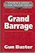 Grand Barrage by Gun Buster