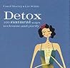 Detox: 100 Ways to Cleanse and Purify