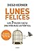 Lunes felices: Los 7 pasos hacia una vida más auténtica (Spanish Edition)