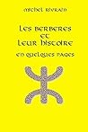 Les Berbères et leur histoire en quelques pages: Une civilisation censurée (French Edition)