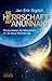 DIE HERRSCHAFT DER ANUNNAKI: Manipulatoren der Menschheit für die Neue Weltordnung (German Edition)