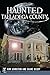 Haunted Talladega County by Kim Johnston Haunted Talladega County by Kim Johnston