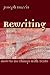 Rewriting: How To Do Things With Texts