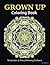 Grown Up Coloring Book 20: Coloring Books for Adults