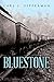 Bluestone by Carl Vipperman