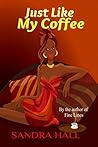 Just Like My Coffee