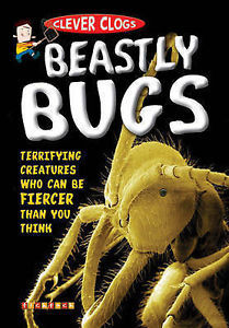 Beastly Bugs (Clever Clogs)