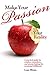 Make Your Passion Your Reality: A practical guide for coaches, counselors, and anyone looking for vocational fulfillment