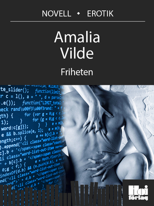 Friheten (De sju dödssynderna #Lättja)