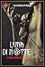 Luna di notte: Le spose del...