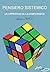 Il pensiero sistemico: Un approccio alla complessità (Le Letture di HXO Vol. 5)