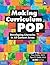 Making Curriculum Pop: Developing Literacies in All Content Areas (Free Spirit Professional™)
