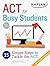 ACT for Busy Students: 15 Simple Steps to Tackle the ACT (Kaplan Test Prep)