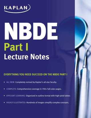 NBDE Part I Lecture Notes (Kaplan Test Prep)