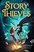 Story Thieves (Story Thieves, #1)