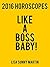 2016 Horoscopes: Like A Boss Baby!