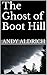 The Ghost of Boot Hill