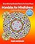 Mandalas For Mindfulness by Frank van Uytrecht
