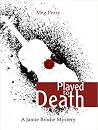 Played to Death (Jamie Brodie Mystery, #11) Book cover for Played to Death (Jamie Brodie Mystery, #11)