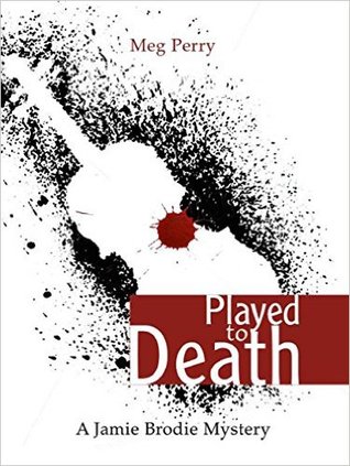 Played to Death (Jamie Brodie Mystery, #11)