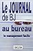 Le Journal de BJ au bureau