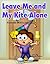 Leave Me and My Kite Alone