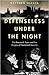 Defenseless Under the Night by Matthew Dallek