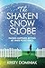 The Shaken Snow Globe: Finding Happiness Beyond My White Picket Fence
