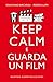 Keep calm e guarda un film
