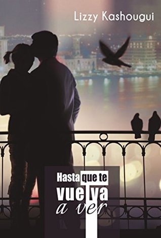 Hasta que te vuelva a ver (Kindle Edition)