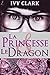 La Princesse et le Dragon by Ivy Clark