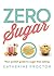 Zero Sugar by Catherine Proctor