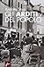 Gli arditi del popolo: La prima lotta armata contro il fascismo, 1921-1922