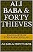 ALI BABA & FORTY THIEVES: ALI BABA & FORTY THIEVES