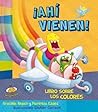 Ahi vienen! Libro sobre los colores (Spanish Edition) (Estoy Aprendiendo) Ahi vienen! Libro sobre los colores (Spanish Edition) (Estoy Aprendiendo)