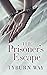 The Prisoner's Escape