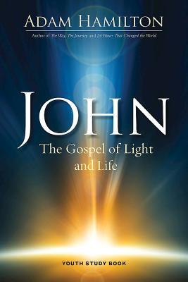 John Youth Study Book: The Gospel of Light and Life (John series)